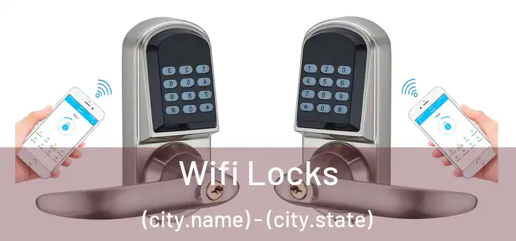  Wifi Locks (city.name) - (city.state)